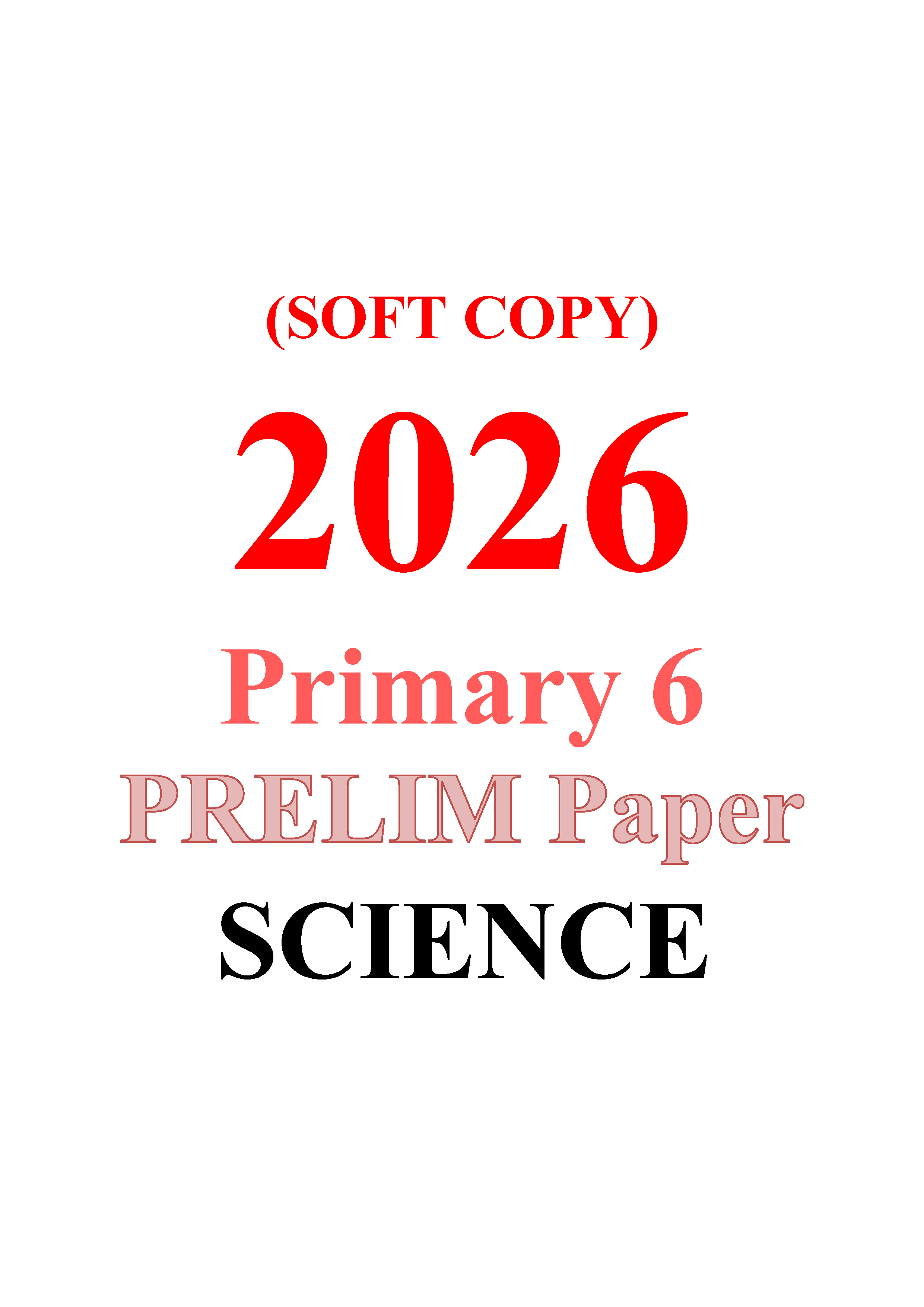 Re-order Soft 2026 P6 Prelim Preorder sci